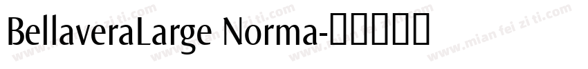 BellaveraLarge Norma字体转换